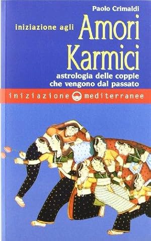 Immagine del venditore per Iniziazione agli amori karmic venduto da Usatopoli libriusatierari