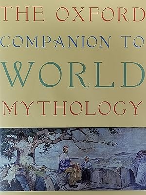 Image du vendeur pour The Oxford Companion to World Mythology mis en vente par Literaticus