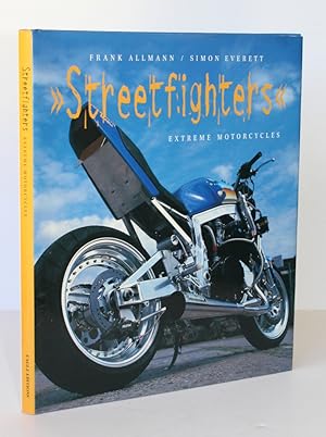 Immagine del venditore per STREETFIGHTERS. Extreme Motorcycles venduto da A&F.McIlreavy.Buderim Rare Books