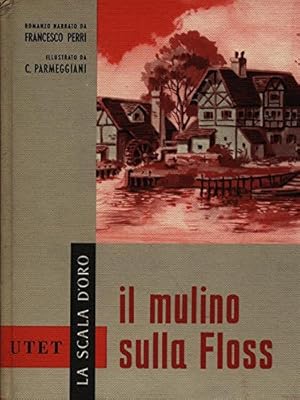 Seller image for Il mulino sulla Floss for sale by MULTI BOOK
