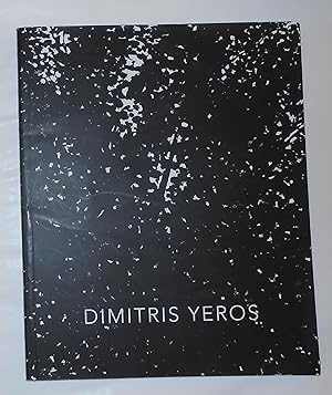 Seller image for Dimitris Yeros - Recent Paintings (Skoufa Gallery, Athens January 26 - February 18 2017) for sale by David Bunnett Books
