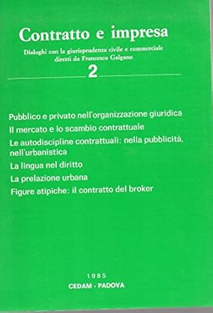 Bild des Verkufers fr Contratto e impresa - dialoghi con la giurisprudenza civile e commerciale Vol 2° 1985 zum Verkauf von MULTI BOOK