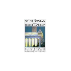 Seller image for The Smithsonian Guide to Historic America: Virginia and the Capital Region (Paperback) for sale by InventoryMasters