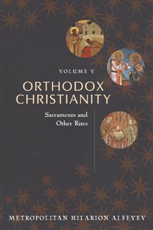 Immagine del venditore per Orthodox Christianity : Sacraments and Other Rights venduto da GreatBookPricesUK