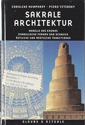 Seller image for Sakrale Architektur. Modelle des Kosmos - Symbolische Formen und Schmuck - stliche und westliche Traditionen for sale by Klaus Kreitling