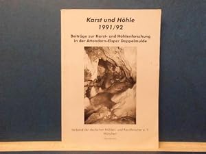 Karst und Höhle 1991/92. Beiträge zur Karst- und Höhlenforschung in der Attendorn-Elsper Doppelmu...