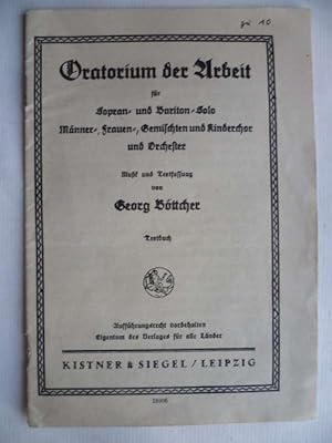 Oratorium der Arbeit für Sopran- und Bariton-Solo Männer-, Frauen-, Gemischten und Kinderchor und...