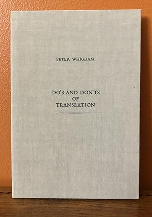THE DO'S AND DONT'S OF TRANSLATION