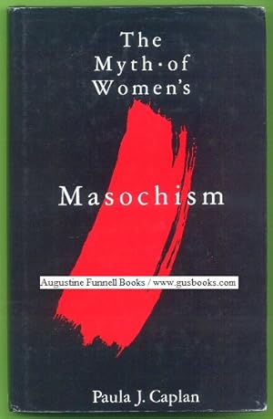 Seller image for The Myth of Women's Masochism (inscribed & signed) for sale by Augustine Funnell Books