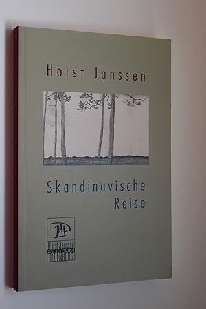 Skandinavische Reise: ein Skizzenbuch, ein Tagebuch und sechs Briefe an Joachim Fest. Horst Janss...