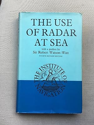 Bild des Verkufers fr The Use of Radar at Sea zum Verkauf von Pringle Booksellers ABA