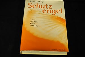 Seller image for Schutzengel : Boten aus dem Raum der Seele. for sale by Versandantiquariat Ingo Lutter