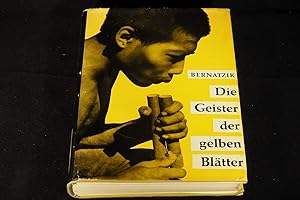 Image du vendeur pour Die Geister der gelben Bltter - Forschungsreisen in Hinterindien. mis en vente par Versandantiquariat Ingo Lutter