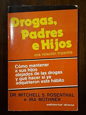 Seller image for Drogas, padres e hijos una relacin tripartita. for sale by Domiduca Libreros