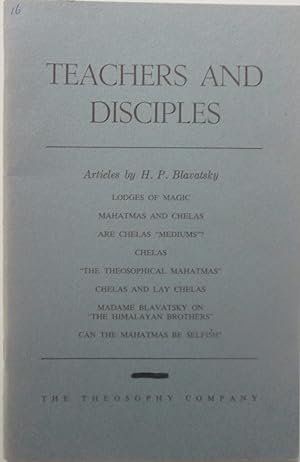 Teachers and Disciples. Articles by H.P. Blavatsky