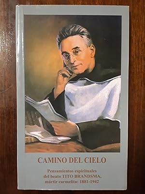 Camino del cielo. Pensamientos espirituales del beato Tito Brandsma