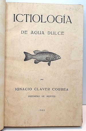 Seller image for ICTIOLOGIA DE AGUA DULCE. for sale by Librera Antonio Castro
