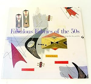 Imagen del vendedor de Fabulous Fabrics of the 50s: And Other Terrific Textiles of the 20s, 30s and 40s a la venta por Timbuktu Books