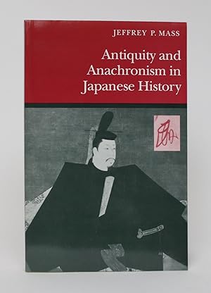 Bild des Verkufers fr Antiquity and Anachronism in Japanese History zum Verkauf von Minotavros Books,    ABAC    ILAB