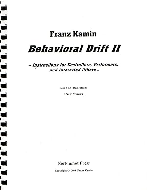 Behavioral Drift II: "Instructions for Controllers, Performers, and Interested Others" [MUSIC SCORE]
