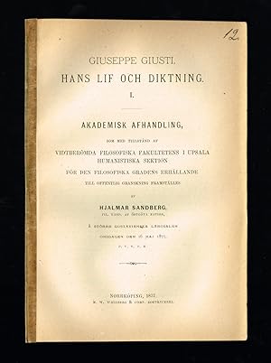 Immagine del venditore per Giuseppe Giusti, hans lif och diktning. 1. (Allt som utkom.) venduto da Hatt Rare Books ILAB & CINOA