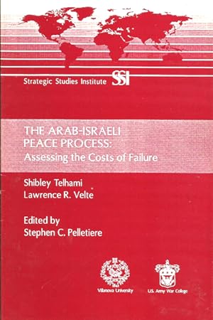 Bild des Verkufers fr The Arab-Israeli Peace Process: Assessing the Costs of Failure zum Verkauf von The Armadillo's Pillow
