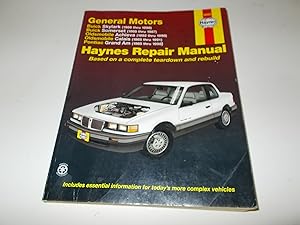 Seller image for General Motors Buick Skylark (1986-1998), Buick Somerset (1985-1987), Oldsmobile Achieva (1985-1991), Oldsmobile Calais (1985-1991), Pontiac Grand Am (1985-1998) Haynes Repair Manual for sale by Paradise Found Books