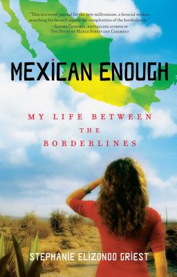Image du vendeur pour Mexican Enough: My Life Between the Borderlines (Paperback or Softback) mis en vente par BargainBookStores