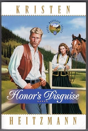 Honor's Disguise (Rocky Mountain Legacy #4)