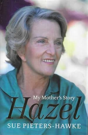 Seller image for Hazel: My Mother's Story for sale by Leura Books