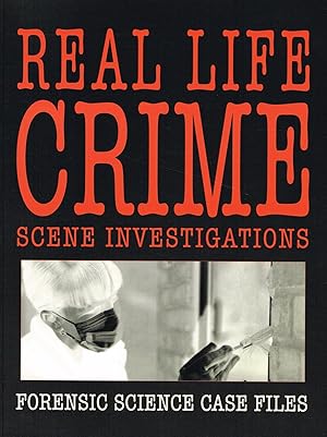 Bild des Verkufers fr Real Life Crime Scene Investigations : zum Verkauf von Sapphire Books