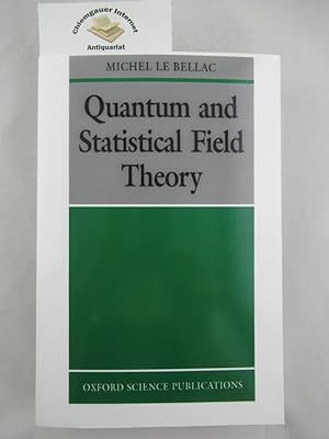 Bild des Verkufers fr Quantum and Statistical Field Theory. Translated by G. Barton. zum Verkauf von Chiemgauer Internet Antiquariat GbR