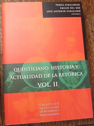 Imagen del vendedor de Quintiliano. Historia y actualidad de la retrica Vo. II a la venta por Antiquariat im OPUS, Silvia Morch-Israel