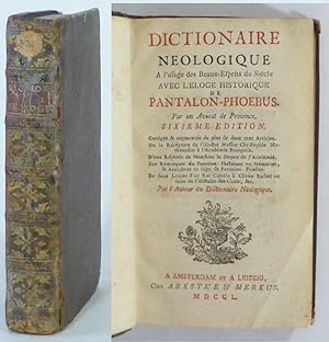 Dictionaire neologique a l'usage des beaux-esprits du siécle avec l'eloge historique de Pantalon-...