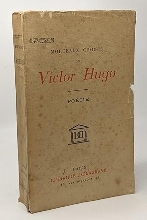 Morceaux choisis de Victor Hugo - poésie - collection Pallas