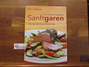 Image du vendeur pour Dr. Oetker Sanft garen mit der 80-Grad-Methode : die besten Rezepte. [Red. Jasmin Gromzik ; Miriam Krampitz] mis en vente par Antiquariat im Kaiserviertel | Wimbauer Buchversand