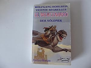 Image du vendeur pour El Mercenario. Der Sldner. Fantasy-Roman. TB mis en vente par Deichkieker Bcherkiste