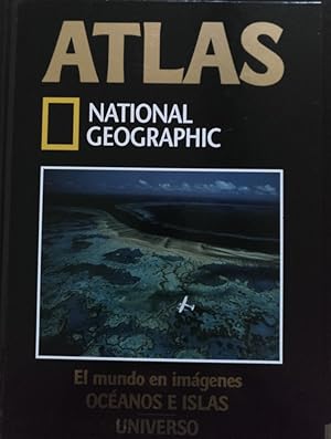 ATLAS. EL MUNDO EN IMÁGENES: OCEANOS E ISLAS UNIVERSO.