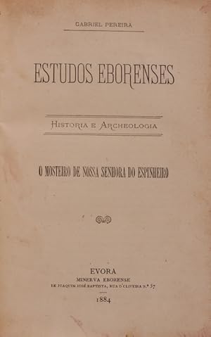 ESTUDOS EBORENSES. História e Arqueologia. [1ª edição].