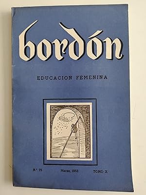 Imagen del vendedor de Bordn : revista de la Sociedad Espaola de Pedagoga, Instituto San Jos de Calasanz. Nm. 75, marzo 1958, tomo X : Educacin femenina a la venta por Perolibros S.L.