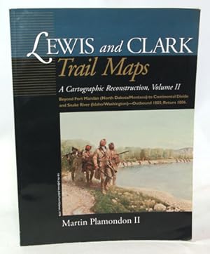 Image du vendeur pour Lewis and Clark Trail Maps A Cartographic Reconstruction, Volume II mis en vente par Town's End Books, ABAA