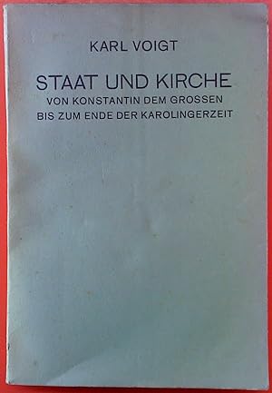 Bild des Verkufers fr STAAT UND KIRCHE. Von Konstantin desm Grossen bis zum Ende der Karolingerzeit. zum Verkauf von biblion2