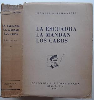 Seller image for La Escuadra la Mandan los Cabos. Cubierta de Bardasano. (Ejemplar dedicado). for sale by Carmichael Alonso Libros