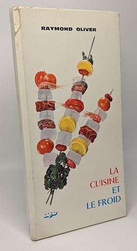 Bild des Verkufers fr La cuisine et le froid zum Verkauf von crealivres