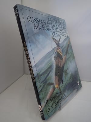 Immagine del venditore per A Guide to the Russian Federation Air Force Museum at Monino venduto da YattonBookShop PBFA