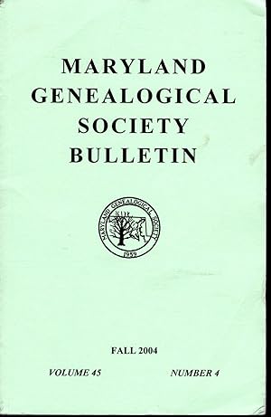 Imagen del vendedor de Maryland Genealogical Society Journal: Volume 45, No.4: Fall, 2004 a la venta por Dorley House Books, Inc.