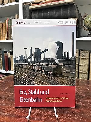 Bild des Verkufers fr Erz, Stahl und Eisenbahn. Schienenverkehr im Zeichen der Schwerindustrie. zum Verkauf von Antiquariat Seibold