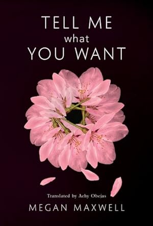 Image du vendeur pour Tell Me What You Want mis en vente par GreatBookPrices