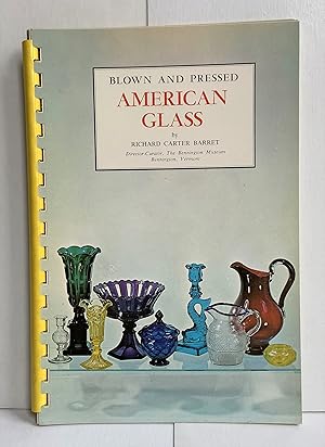 Blown and Pressed American Glass