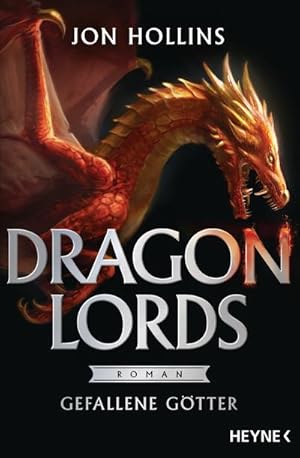 Bild des Verkufers fr Dragon Lords - Gefallene Gtter: Roman (Dragon Lords-Reihe, Band 2) : Roman zum Verkauf von AHA-BUCH